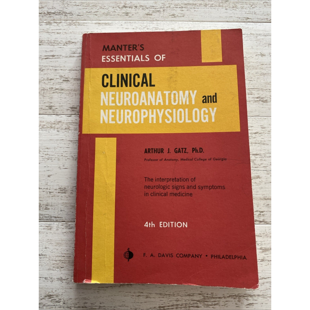 Vintage Manter's Essentials Clinical Neuroanatomy Neurophysiology Textbook 1972